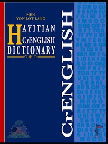 HAYITIAN CrENGLISH DICTIONARY: MEN YON LÒT LANG